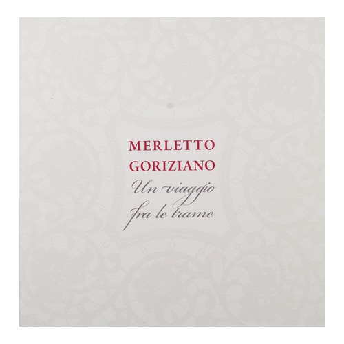 136---Merletto-Goriziano---Un-viaggio-fra-le-trame-(2016---Fondazione-Scuola-Merletti-Gorizia---a-cura-di-M. Mauri) 
