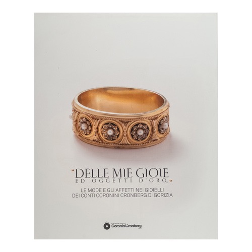 101---Delle-mie-gioie-ed-oggetti-d'oro-(2012---Fondazione-Palazzo-Coronini-Cronberg-Gorizia-Onlus----a-cura-C.-Bragaglia-e-M. Malni)