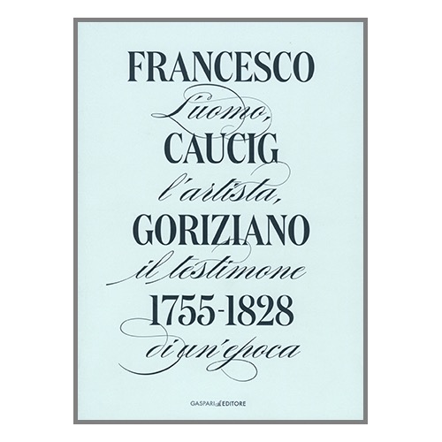165 - Francesco Caucig _Fondazione Coronini a cura di C Bragaglia_2023 .jpg