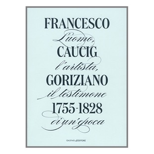 165 - Francesco Caucig _Fondazione Coronini a cura di C Bragaglia_2023 .jpg