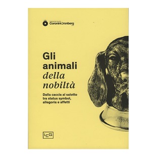 159 - Gli animali della nobiltà - Fond. Coronini a cura di C.Bragaglia (2021).jpg