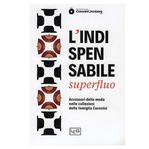 151 - L’indispensabile superfluo - Fond. Coronini a cura di C.Bragaglia (2019)
