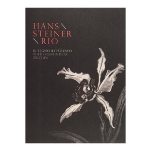 134 - Hans Steiner Rio - Il segno ritrovato (2016 - Ethos Associazione Culturale - a cura di G. Pauletto, A. Quinzi, F. Dugo)