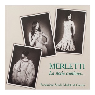 104 - MERLETTI La storia continua ( 2013 - Fondazione Scuola Merletti di Gorizia - a cura di G. Vesci)