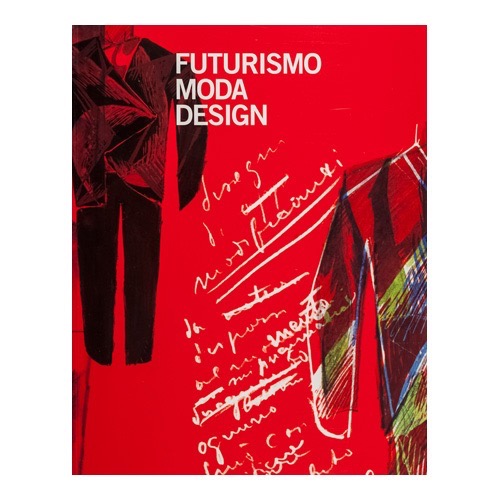080 - Futurismo moda design (2009 - Musei Provinciali Gorizia - a cura di Cerutti e Sgubin) collaborazione