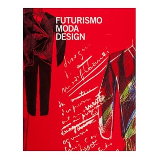 080 - Futurismo moda design (2009 - Musei Provinciali Gorizia - a cura di Cerutti e Sgubin) collaborazione