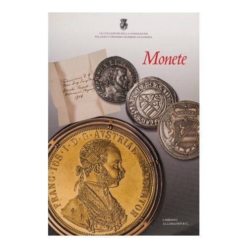073 - Monete Fond Coronini (2008  Allemandi & C  - a cura di Ahumada Silva)