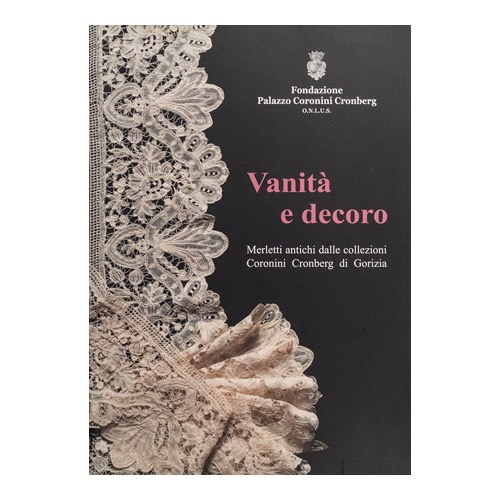 064 - Vanità e decoro (2007 - Fondazione Coronini  Cronberg Gorizia - a cura di C. Bragaglia e M. Vidoni)