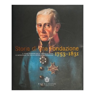 057 - Storia di una Fondazione (2007 - Fondazione Cassa di Risparmio di Gorizia - a cura di L. Pillon) 