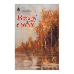 028 - Paesaggi e vedute (2003 -  Allemandi & C - Fondazione Palazzo Coronini - a cura di Malni  e M. Menato )